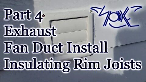 Ventilate Your Home Like a Pro: Easy Steps to Install Exhaust Fan Duct and Insulating Rim Joists!