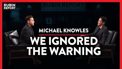 We Are Watching Woke Politics Destroy Our Institutions | Michael Knowles | POLITICS | Rubin Report