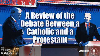 28 Jun 24, The Terry & Jesse Show: A Review of the Debate Between a Catholic and a Protestant