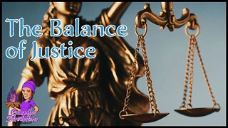The Balance of Justice - Campfire Discussion with Brandy (Weekly Live) - Episode #34