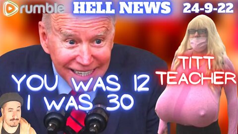 BIDEN: SHE WAS 12 - TITT TEACHER IN CANADA - Hell News 24-9-22