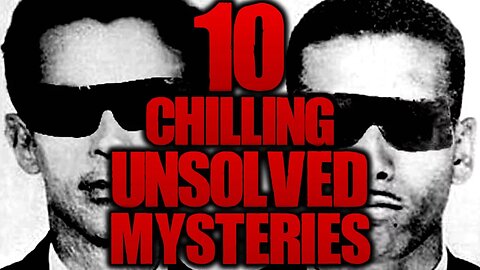 10 Haunting UNSOLVED MYSTERIES | TWISTED TENS #47