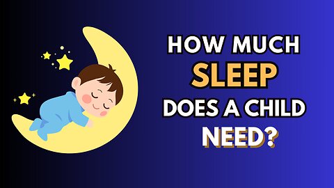 How Proper Sleep Transforms Your Child's Life