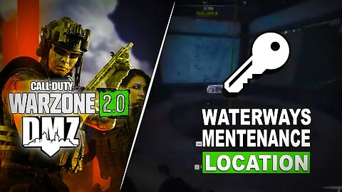 WARZONE 2 DMZ 🔑 Waterways Maintenance Kit Key Loc 🔐 ASHIKA ISLAND Guide / WARZONE 2 Mission & Loot