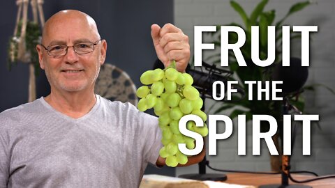 Fruit of the Spirit | Purely Bible #39