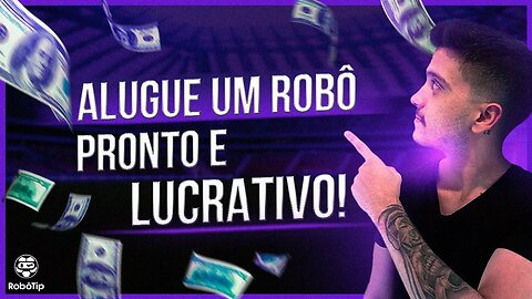 MERCADO DE ROBÔS! - TENHA UM ROBÔ PRONTO E EFICIENTE PARA USAR NA SUA CONTA AINDA HOJE!