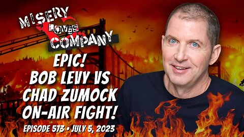 EPIC! Bob Levy vs Chad Zumock On-Air Fight! • Misery Loves Company with Kevin Brennan