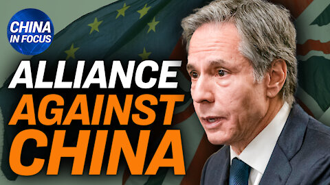 More US-NATO cooperation amid China challenge; CCP urges boycott of global brands over Xinjiang