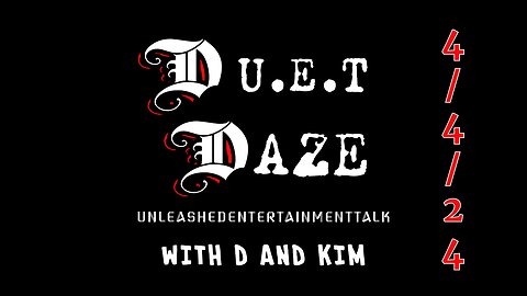 DUET DAZE 4-4-24