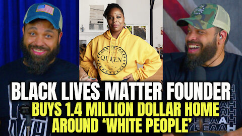 Black Lives Matter Founder Buys 1.4 Million Dollar Home Around 'WHITE PEOPLE'