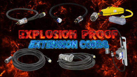 Explosion Proof Extension Cords & Hot Work Permit Cords for Plant Maintenance