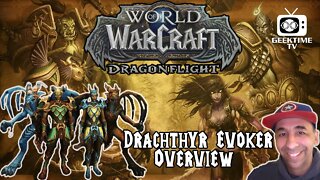 World of Warcraft: Dragonflight - Dracthyr Evoker Overview