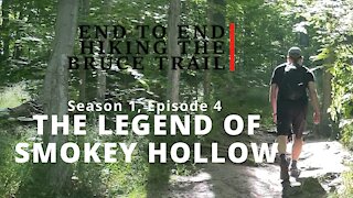 S1.Ep4 "The Legend Of Smokey Hollow". Hiking The Bruce Trail End To End Grindstone Creek Great Falls