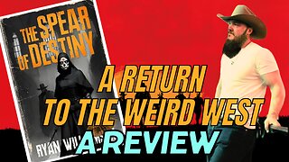 a weird West novel the spear of Destiny by Ryan Williamson - western novel review