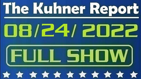 The Kuhner Report 08/24/2022 [FULL SHOW] Dr. "Doom" Anthony Fauci will step down in December (Sandy Shack fills in for Jeff Kuhner)