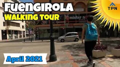 Fuengirola Walking Tour April 2021 Malaga Costa Del Sol spain