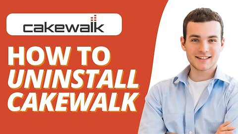 How To Uninstall Cakewalk by Bandlab