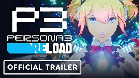 Persona 3 Reload - Official The Eternal Protector Trailer
