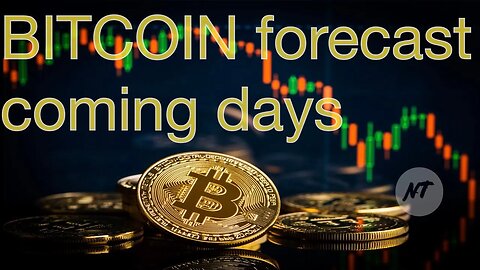 BITCOIN forecast coming days