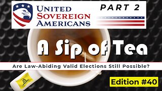 SIP #40 - United Sovereign Americans - Pursuing Valid Elections