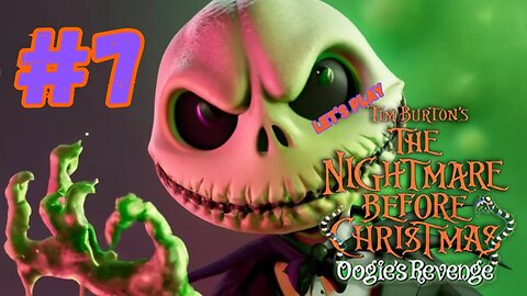 Let's Play - The Nightmare Before Christmas: Oogie's Revenge Part 7 | Spiral Hill