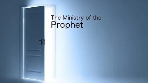 The Ministry of the Prophet