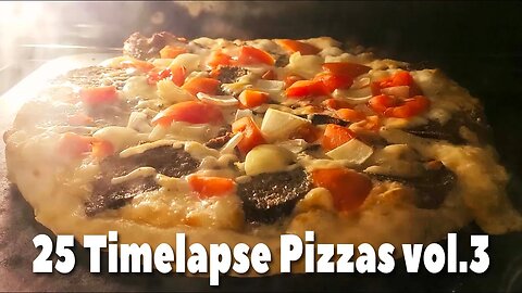 SO MELTY! 25 Timelapse Pizzas vol.3