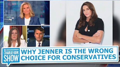 WHY JENNER IS THE WRONG CHOICE FOR CONSERVATIVES