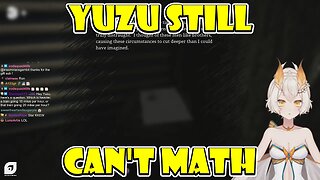 @YuzuVtuber Still Can't Math #clips