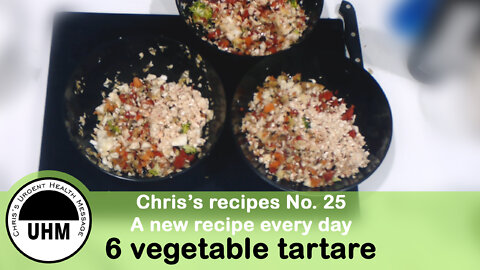 Recipe no. 25. 6 veg tartare