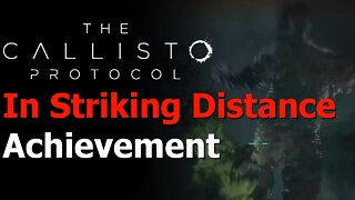 The Callisto Protocol - In Striking Distance Achievement - Grip and Melee Combo