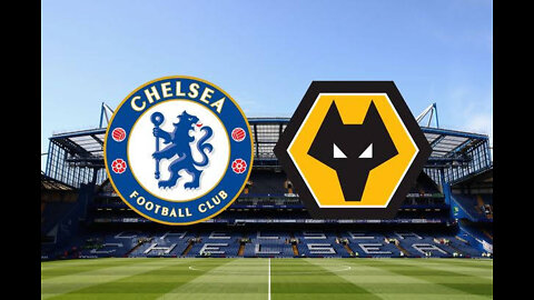 Chelsea vs Wolves 2 - 2 All Goals Highlight