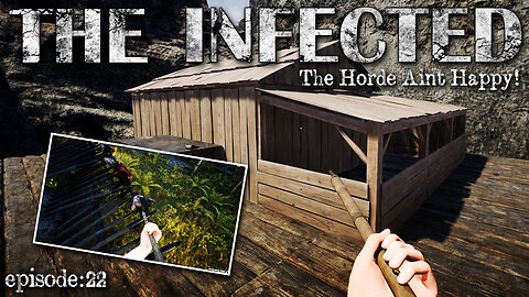 Barn Complete! The Horde Isn't Happy About It! | The Infected EP22