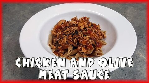 Chicken and Olive Meat Sauce