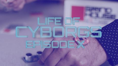 Life of Cyborgs ep.10: Radical Med