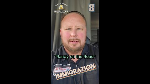 Randy On The Road 8: Immigration