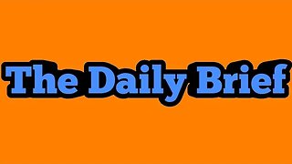 The Daily Brief - 8/26/23