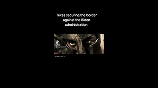 Texas securing the border against the Biden administration