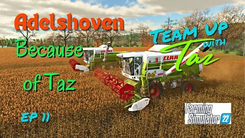Adelshoven / Team Up with Taz / Because of Taz / Ep 11 / LockNutz / [PolyCount]Taz / FS22 / Mods