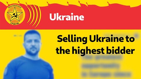 Selling Ukraine to the highest bidder