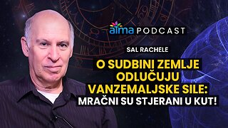 O SUDBINI ZEMLJE ODLUČUJU VANZEMALJSKE SILE_ MRAČNI SU STJERANI U KUT! _ SAL RACHELE PODCAST