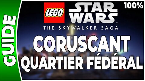 LEGO Star Wars : La Saga Skywalker - CORUSCANT - QUARTIER FÉDÉRAL - 100% Briques,Datacarte,Vaisseaux