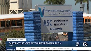 Vista Unified sticks with reopening plan