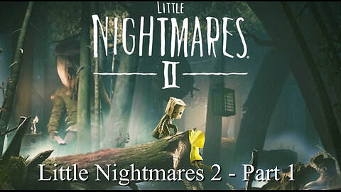 Little Nightmares 2 - The Nightmare continues