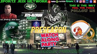 NY JETS PRESEASON WATCH ALONG |JETS VS TAMPA BAY BUCS|JETSALORIAN PODCAST | WITH BX SPORTS JEDI KEV