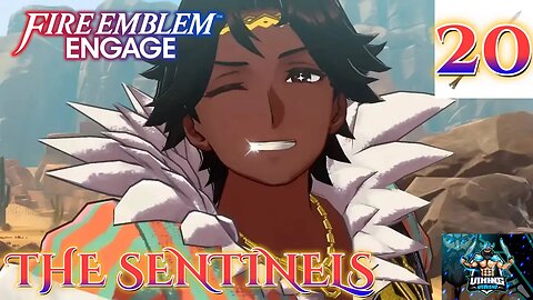 Fire Emblem Engage Playthrough Part 20: The Sentinels