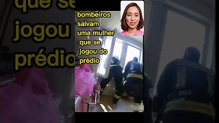 BOMBEIRO SALVA MULHER I Se jogou do Prédio #shorts