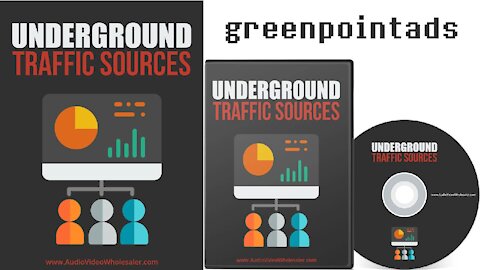 The Underground Traffic Sources! - greenpointads4