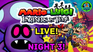 ALIEN SHROOBS VS BABY ITALIANS - Mario & Luigi Partners in Time Night 3 #mariogames #livestream