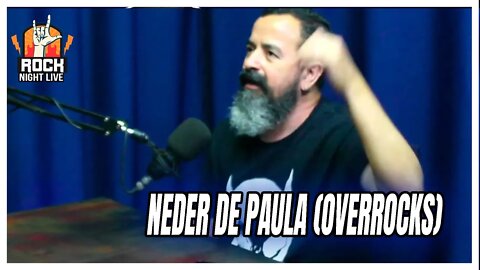 NEDER DE PAULA (OVERROCKS)- ROCK NIGHT LIVE